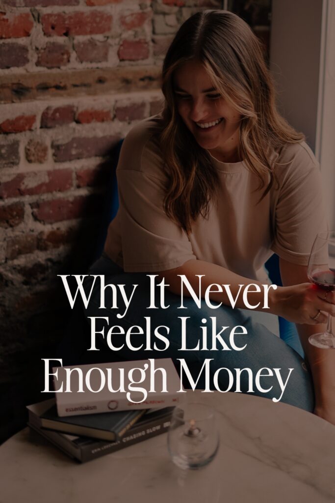 why it never feels like enough money